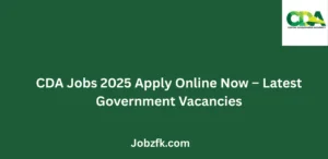CDA Jobs 2025 Apply Online Now Latest Government Vacancies