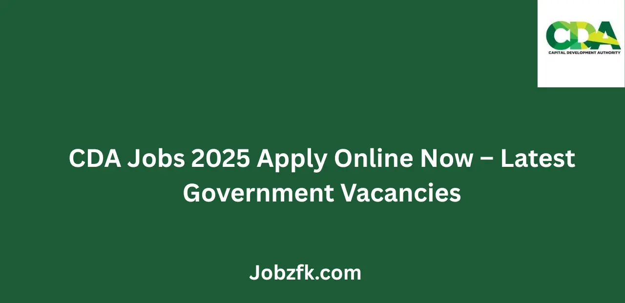 CDA Jobs 2025 Apply Online Now Latest Government Vacancies