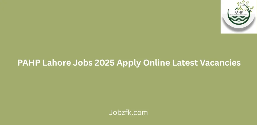 PAHP Lahore Jobs 2025 Apply Online Latest Vacancies