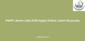 PAHP Lahore Jobs 2025 Apply Online Latest Vacancies