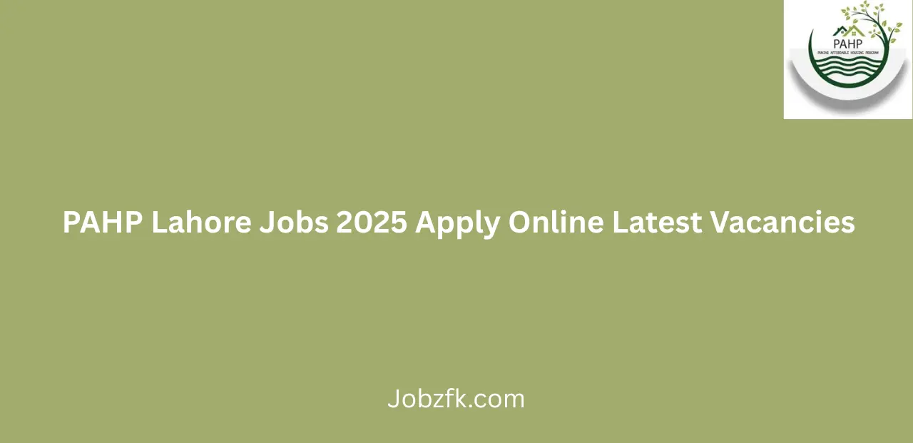 PAHP Lahore Jobs 2025 Apply Online Latest Vacancies